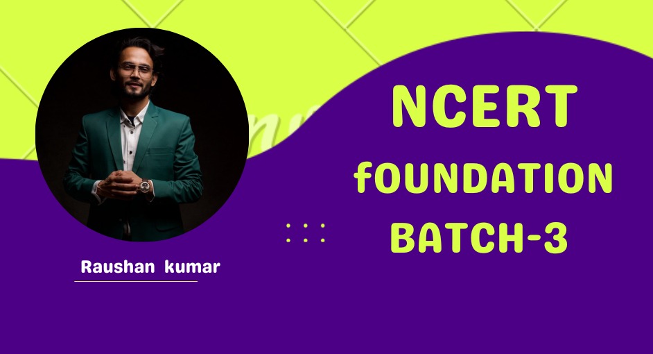 NCERT Foundation Batch